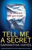 Tell Me A Secret