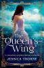 The Queen's Wing: A Completely Gripping Fantasy Romance: 1