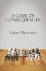 A Game of Consequences