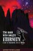 The Man Who Sought Eternity