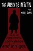 The Absentee Detective - Tales of Conspiracy Connivance and Intrigue