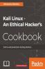 Kali Linux An Ethical Hacker's Cookbook