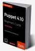 Puppet 4.10 Beginner's Guide Second Edition