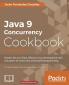Java 9 Concurrency Cookbook Second Edition