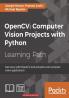 OpenCV: Computer Vision Projects with Python