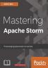 Mastering Apache Storm
