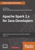 Apache Spark 2.x for Java Developers