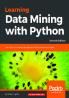 Learning Data Mining with Python - Second Edition