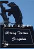 Wrong Person Singular
