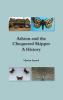 Ashton and the Chequered Skipper A History