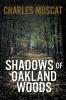 Shadows of Oakland Woods