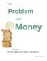 The Problem with Money