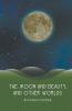 The Moon and Beauty and Other Worlds