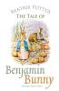 The Tale of Benjamin Bunny (Peter Rabbit Tales)