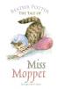 The Tale of Miss Moppet (Peter Rabbit Tales)