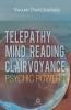 Telepathy Mind Reading Clairvoyance and Other Psychic Powers