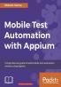 Mobile Test Automation with Appium