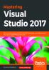 Mastering Visual Studio 2017