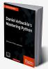 Daniel Arbuckle's Mastering Python