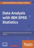 Data Analysis with IBM SPSS Statistics
