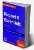Puppet 5 Essentials - Third Edition