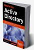 Mastering Active Directory
