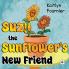 Suzy the Sunflower's New Friend