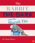 THE RABBIT THE DARK AND THE BISCUIT TIN