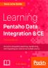 Learning Pentaho Data Integration 8 CE - Third Edition