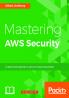 Mastering AWS Security