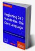 Beginning C# Hands On - The Core Language