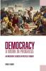 Democracy -- A Work in Progress