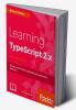 Learning TypeScript 2.x - Second Edition
