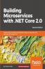 Building Microservices with .NET Core 2.0