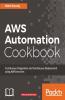 AWS Automation Cookbook