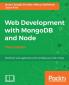 Web Development with MongoDB and Node - Third Edition