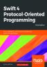 Swift 4 Protocol-Oriented Programming - Third Edition