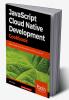 JavaScript Cloud Native Development Cookbook