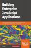 Building Enterprise JavaScript Applications