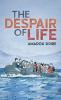 The Despair of Life