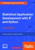 Statistical Application Development with R and Python