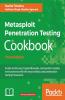 Metasploit Penetration Testing Cookbook - Third Edition