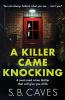 A Killer Came Knocking