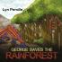 George Saves the Rainforest