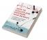 How to Educate and Empower Your Patients - To Improve Outcomes to Enable Self-Care to Reduce Costs. A Point by Point Guide for Health Care Providers