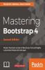 Mastering Bootstrap 4 - Second Edition
