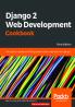 Django 2 Web Development Cookbook - Third Edition