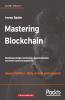Mastering Blockchain - Second Edition