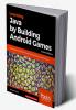 Learning Java by Building Android Games - Second Edition