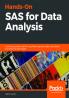 Hands-On SAS For Data Analysis